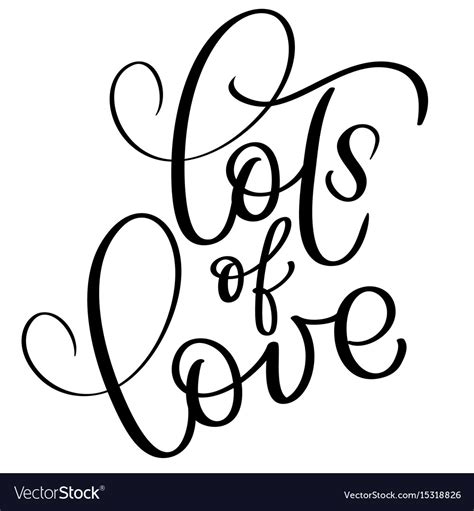 Lots Of Love Vintage Text Calligraphy Royalty Free Vector