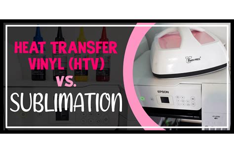 Heat Transfer Vs Sublimation For Beginners Sublimation Vs Htv