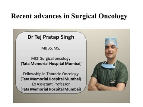 Recent Advances In Surgical Oncologypptx
