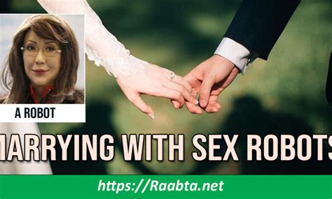 Marrying With A Sex Robot