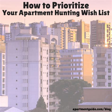 Prioritize Your Apartment Hunting Wish List Apartmentguide