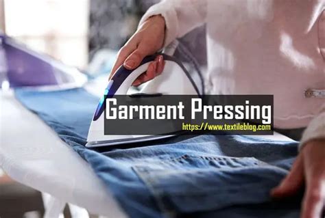 Garment Pressing Purposes And Categories Textile Blog