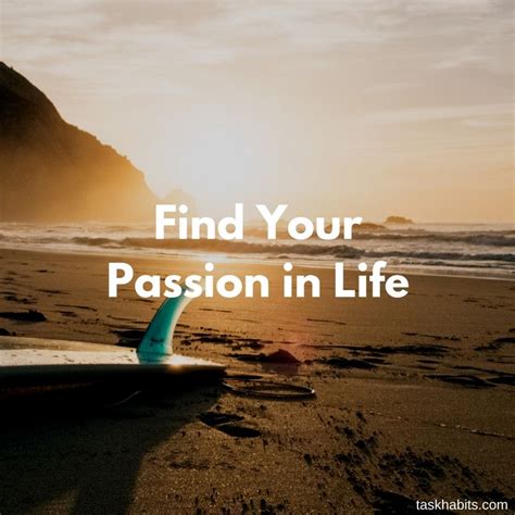 5 Tips For Finding Your Passion In Life Follow These Easy Steps And You Will Life Finding