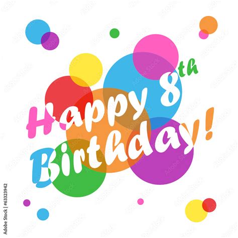 Happy Th Birthday Card Eighth Eight Years Old Party Time Vector De Stock Adobe Stock