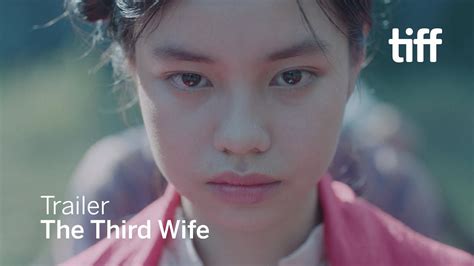 The Third Wife Trailer Tiff 2018 Youtube