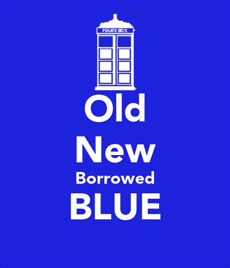 Old New Borrowed Blue Poster Adeline Keep Calm O Matic