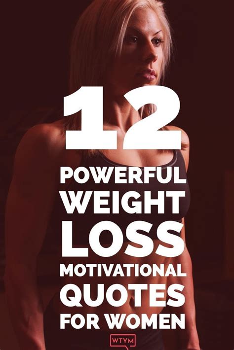 12 Weight Loss Motivational Quotes For Women Stay Motivated And Get