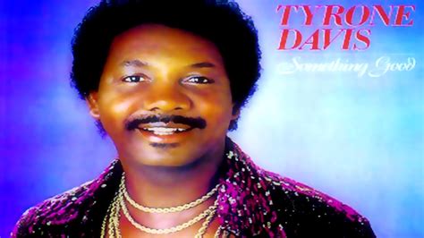 Tyrone Davis Let Me Be Your Pacifier Youtube