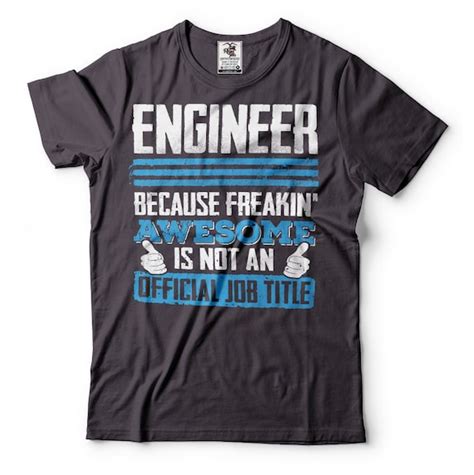 Engineer T Shirt Funny Engineering Tee Shirt Gift For Engineer Etsy