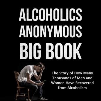 Alcoholics Anonymous Big Book Nd Edition The Story Of How Many Thousands Of Men And Women
