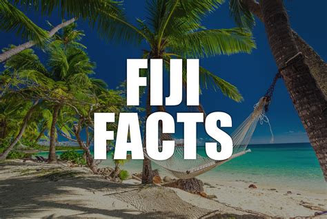 50 Intriguing Facts About Fiji Fiji Facts Enjoy
