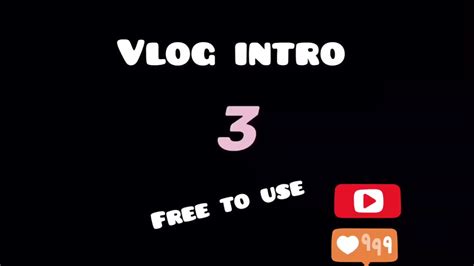 5 Vlog Intro Templates With Sound And Effect Free To Use 1 Youtube