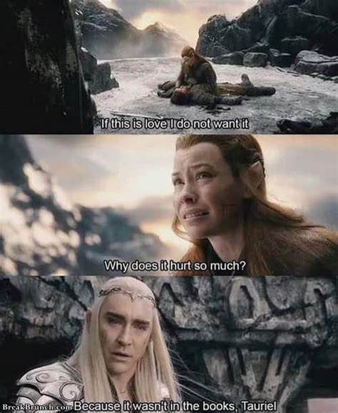Tauriel quote from the hobbit desolation of smaug. Poor Tauriel - BreakBrunch