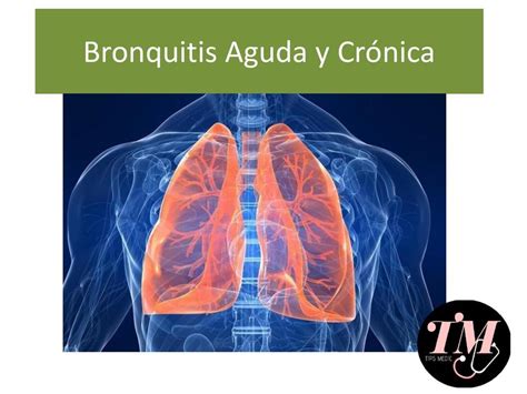 Bronquitis Aguda Y Cr Nica Tips Medic Udocz