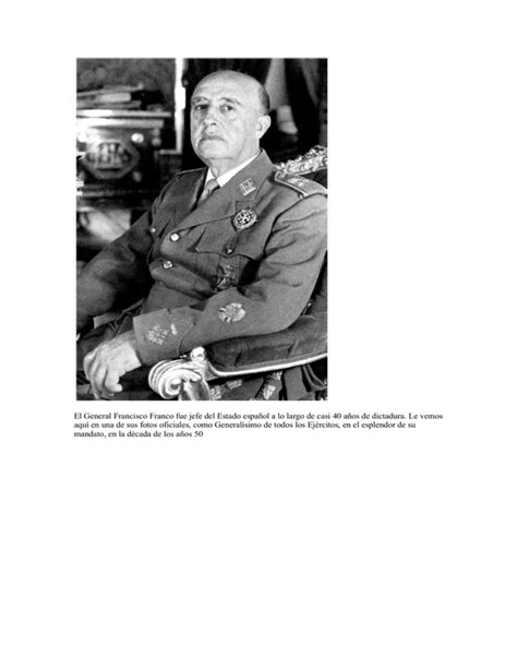 El General Francisco Franco Fue Jefe Del Estado Español A Lo Largo