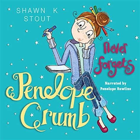Penelope Crumb Never Forgets Audible Audio Edition Shawn