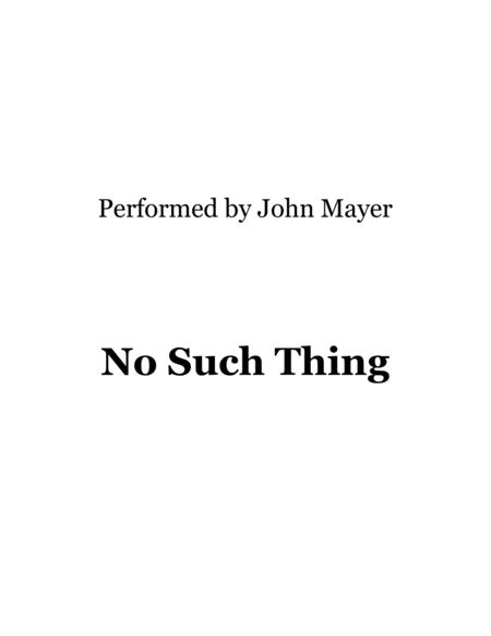 No Such Thing Sheet Music John Mayer Performance Ensemble
