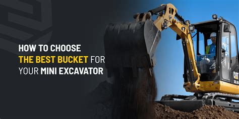 How To Choose The Best Bucket For Your Mini Excavator Nmc Cat