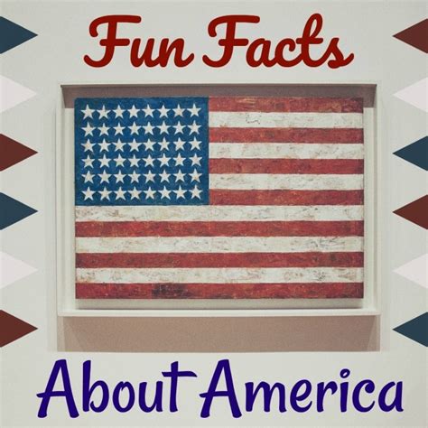 Fifteen Fun Facts About America