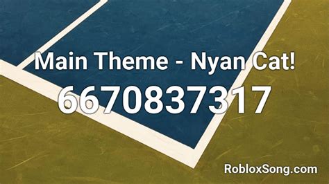 Main Theme Nyan Cat Roblox Id Roblox Music Codes