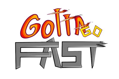 Gotta Go Fast By Mahou