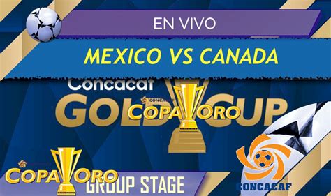 Canadá en la instancia de semifinales de la copa oro . Mexico vs Canada En Vivo Score: Copa Oro Gold Cup 2019