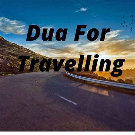 Best Travel Dua For A Safe Journey Az Official Religious