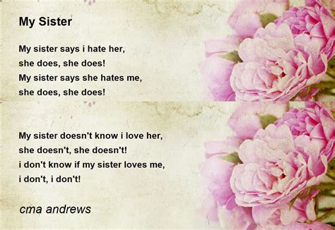 My Sister Poem By Cma Andrews Poem Hunter Comments