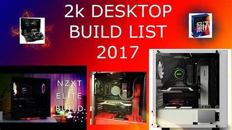 It might not have as many features as listonic, but it still gets the job done and is easy to use. 2k PC BUILD 2017 | Full pc build list! - YouTube