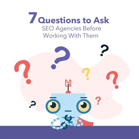 7 Questions To Ask Seo Agencies Before Working With Them