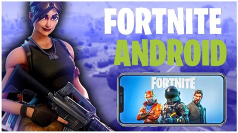 Fortnite Android Download And Play On Android Phones And Tablets Youtube