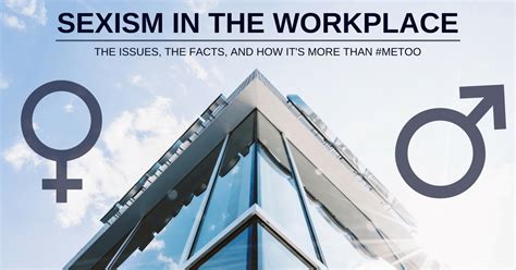 Sexism In The Workplace — The Issues The Facts And How Its More Than