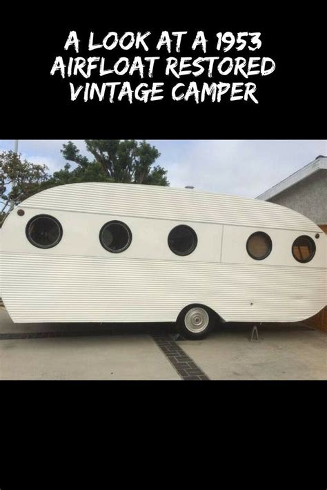 This 1953 Airfloat Navigator Has Everything A Vintage Camper Should