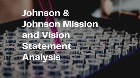 Johnson And Johnson Mission And Vision Statement Analysis Pdf Agile
