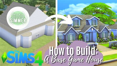 How To Build A Base Game House In The Sims 4 Youtube