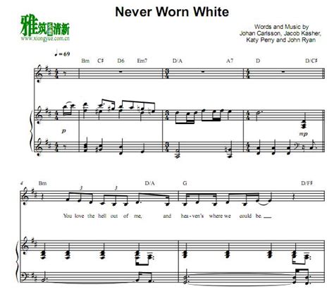 Katy Perry Never Worn White钢琴伴奏谱 雅筑清新个人博客 雅筑清新乐谱