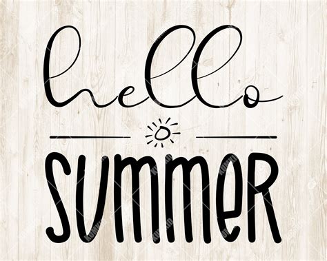 Hello Summer Svg Summer Quote Svg Summer Saying Svg Summer Etsy