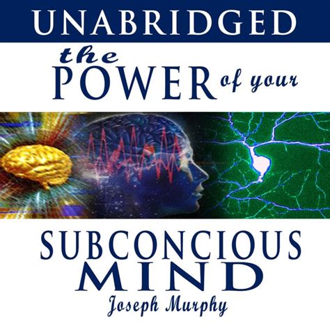 The Power Of Your Subconscious Mind Audiobook Dr Joseph Murphy