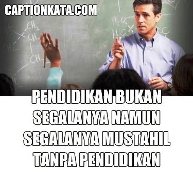 √ Caption Mahasiswa FKIP Gambar DP BBM Quotes Bijak Buat Calon Guru - CAPTIONKATA.COM 2021