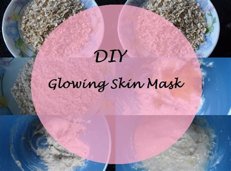 Diy Glowing Skin Homemade Face Mask In 5 Easy Steps