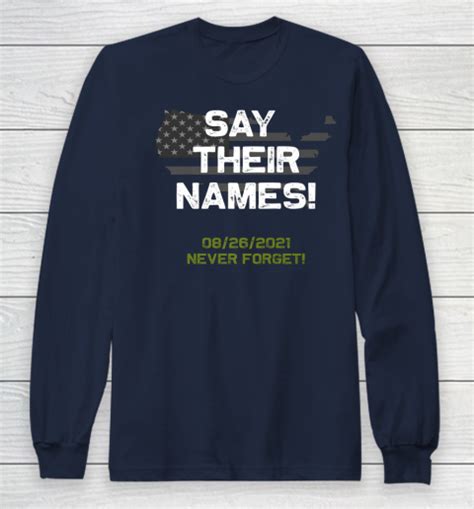 Say Their Names Names Of Fallen Soldiers 13 Military Long Sleeve T