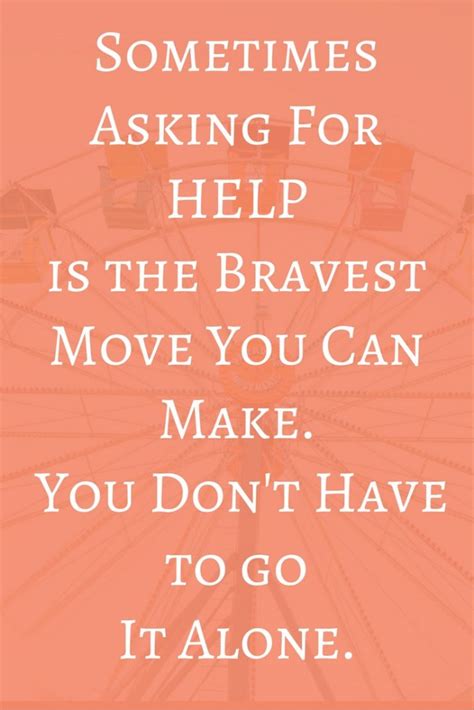 Can you help me move this table?. It's Okay to Ask For Help: Know When to Accept Support