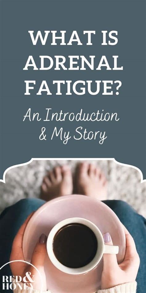What Is Adrenal Fatigue An Introduction And My Story Red And Honey