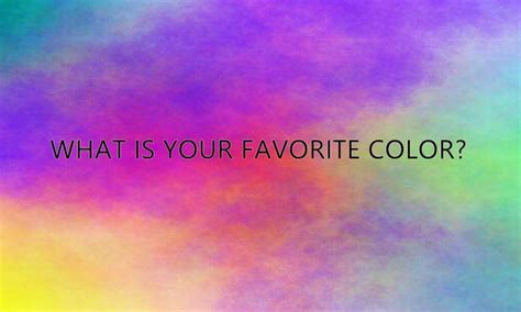 Favorite Color What Does Your Favorite Color Say About You Deep Love