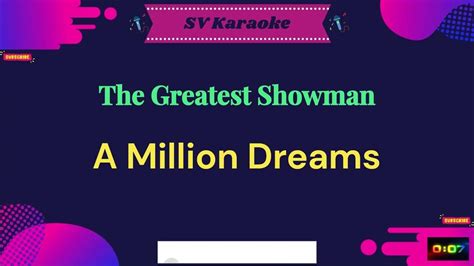The Greatest Showman A Million Dreams Karaoke Youtube
