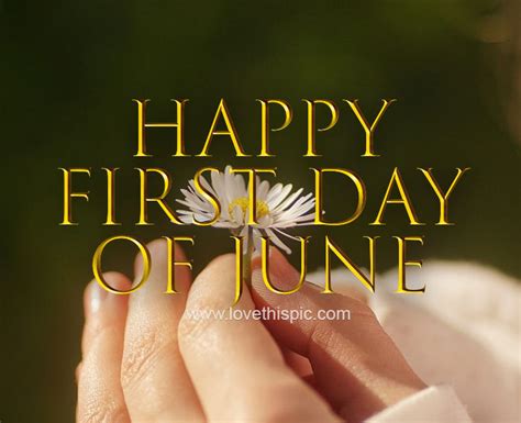 Happy First Day Of June Pictures Photos And Images For Facebook