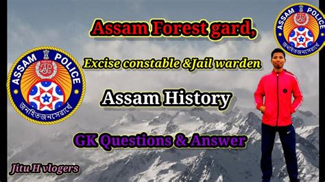 Assam Forest Gard Excise Constable Jail Warden Assam History Gk