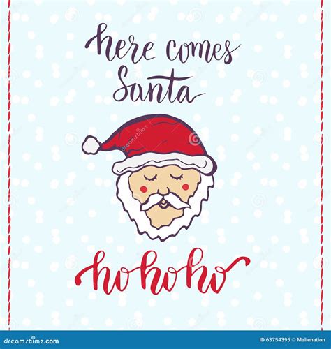 Here Comes Santa Claus Handwritten Card Stock Vector Image 63754395