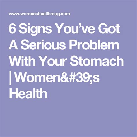6 Signs Youve Got A Serious Problem With Your Stomach Serious