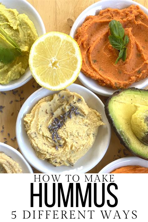 How To Make Hummus 5 Different Ways On A Budget A Filling And